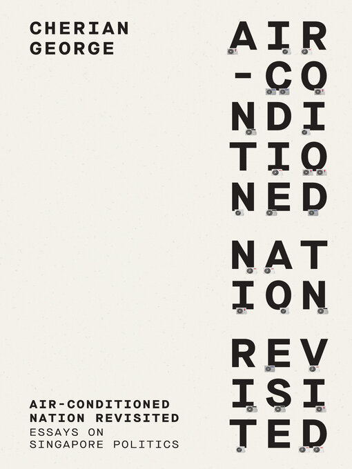 Title details for Air-Conditioned Nation Revisited by Cherian George - Available